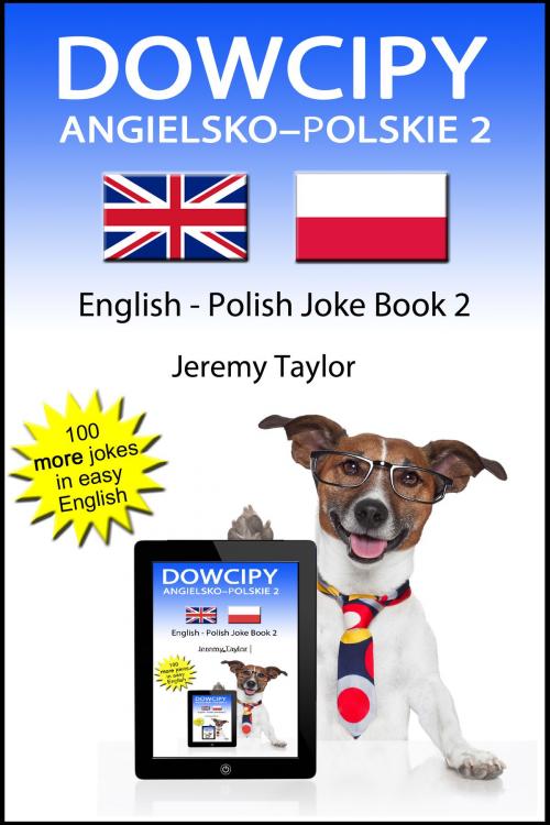 Cover of the book Dowcipy Angielsko–Polskie 2 (English Polish Joke Book 2) by Jeremy Taylor, Jeremy Taylor