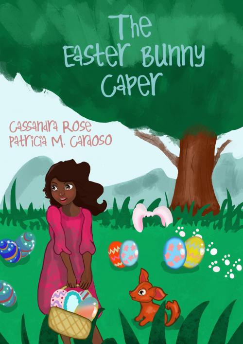Cover of the book The Easter Bunny Caper by Cassandra Rose, Casse NaRome - Baked Books Press