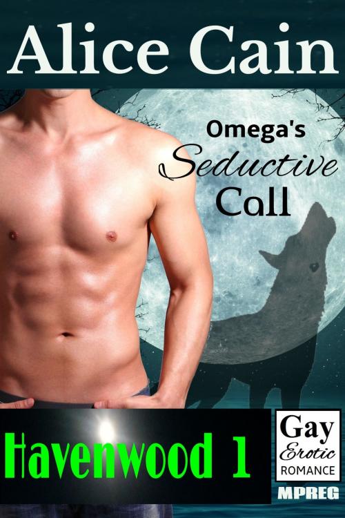 Cover of the book Omega's Seductive Call [Gay Mpreg Romance] by Alice Cain, Alice Cain
