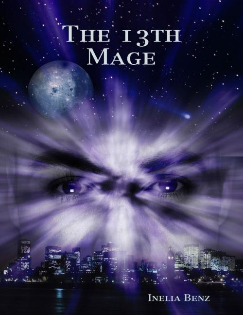 Cover of the book The 13th Mage by Inelia Benz, Lulu.com