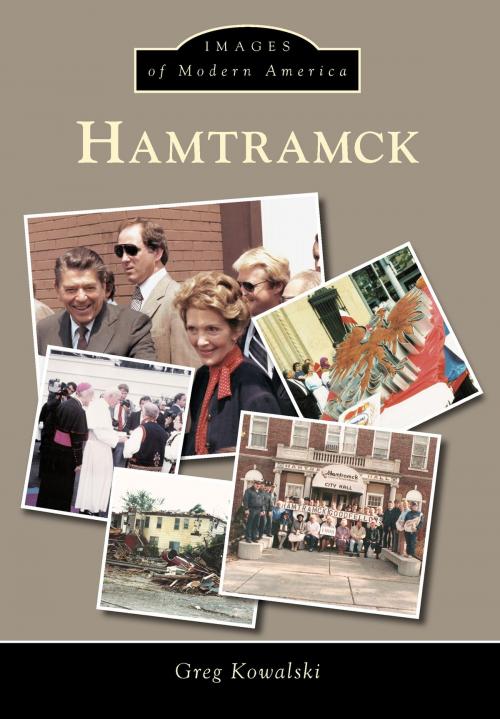 Cover of the book Hamtramck by Greg Kowalski, Arcadia Publishing Inc.