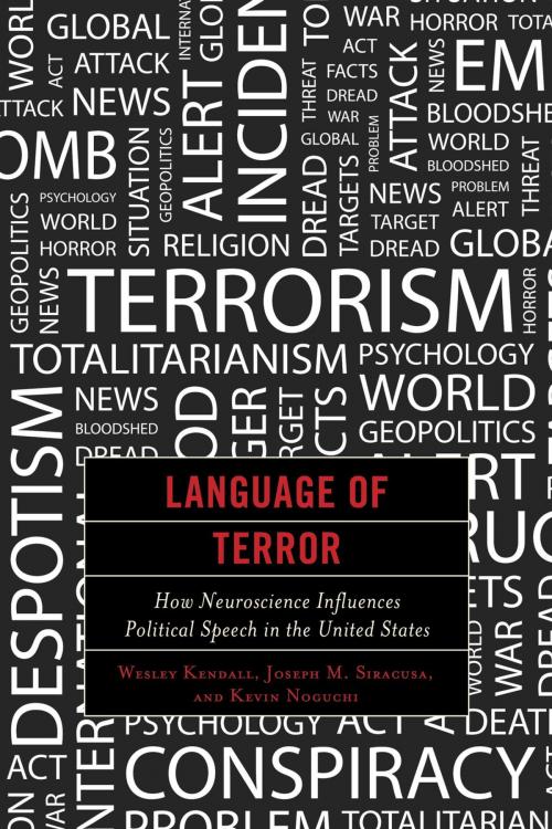 Cover of the book Language of Terror by Wesley Kendall, Kevin Noguchi, Joseph M. Siracusa, Deputy Dean of Global Studies, The Royal Melbourne Institute of Technology University, Rowman & Littlefield Publishers