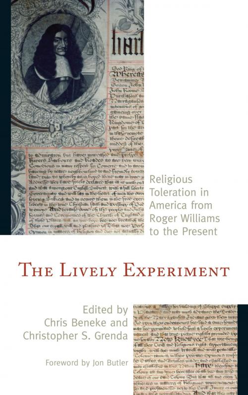 Cover of the book The Lively Experiment by Teresa Bejan, James B. Bennett, Jacob Betz, Steven Green, Evan Haefeli, Cristine T. Hutchison-Jones, Christopher C. Jones, Susanna Linsley, Paul E. Matzko, David Mislin, Keith Pacholl, Nicholas Pellegrino, Shawn F. Peters, Scott Sowerby, Denise A. Spellberg, Ronit Stahl, Evelyn Sterne, Kip A. Wedel, Andrew R. Murphy, Rowman & Littlefield Publishers