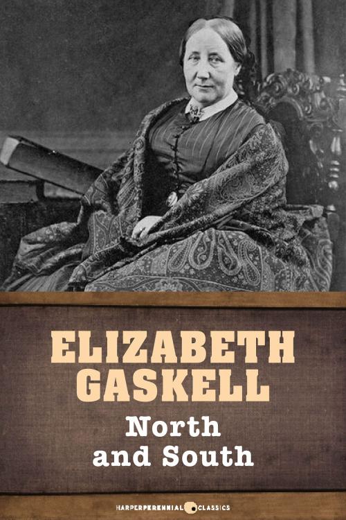 Cover of the book North And South by Elizabeth Gaskell, HarperPerennial Classics