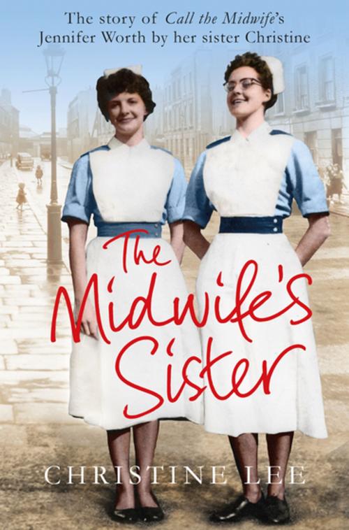 Cover of the book The Midwife's Sister by Christine Lee, Pan Macmillan