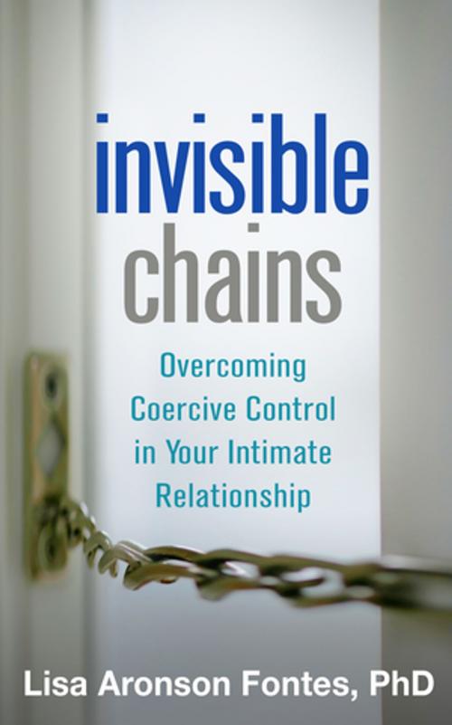 Cover of the book Invisible Chains by Lisa Aronson Fontes, PhD, Guilford Publications