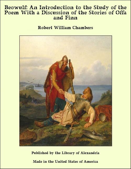 Cover of the book Beowulf: An Introduction to the Study of the Poem With a Discussion of the Stories of Offa and Finn by Raymond Wilson Chambers, Library of Alexandria