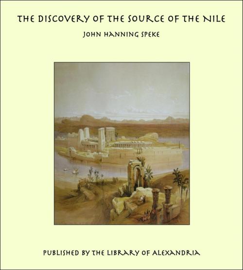 Cover of the book The Discovery of The Source of The Nile by John Hanning Speke, Library of Alexandria