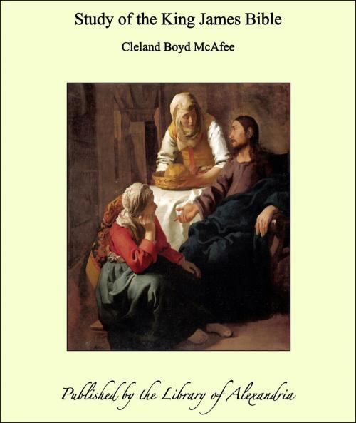 Cover of the book Study of the King James Bible by Cleland Boyd McAfee, Library of Alexandria