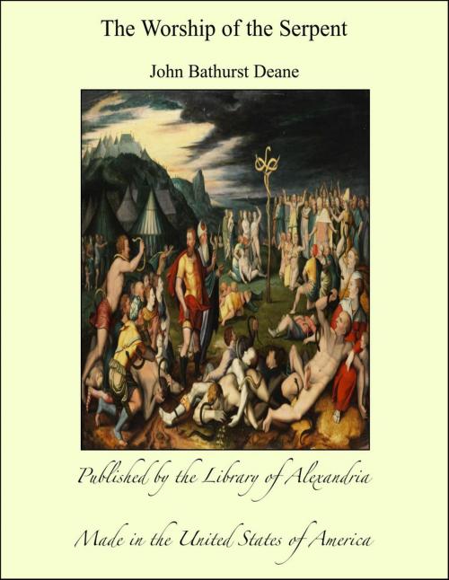 Cover of the book The Worship of the Serpent by John Bathurst Deane, Library of Alexandria