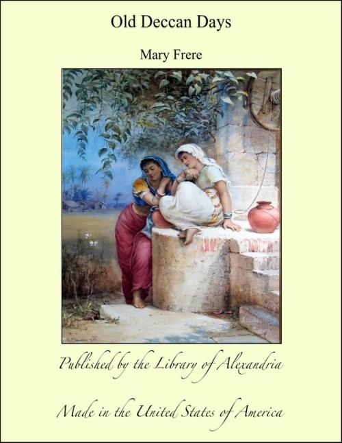 Cover of the book Old Deccan Days by Mary Frere, Library of Alexandria