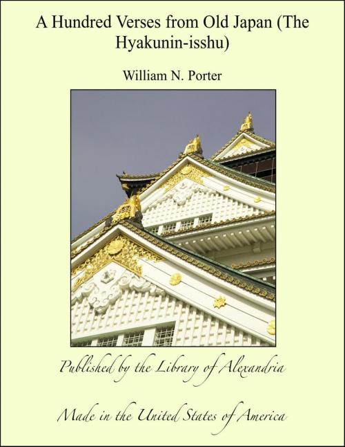 Cover of the book A Hundred Verses from Old Japan (The Hyakunin-isshu) by William N. Porter, Library of Alexandria