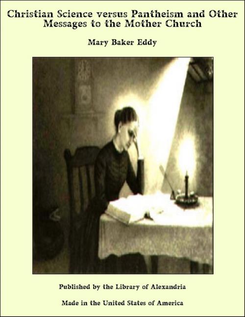 Cover of the book Christian Science versus Pantheism and Other Messages to the Mother Church by Mary Baker Eddy, Library of Alexandria