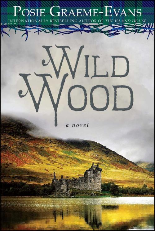 Cover of the book Wild Wood by Posie Graeme-Evans, Atria Books