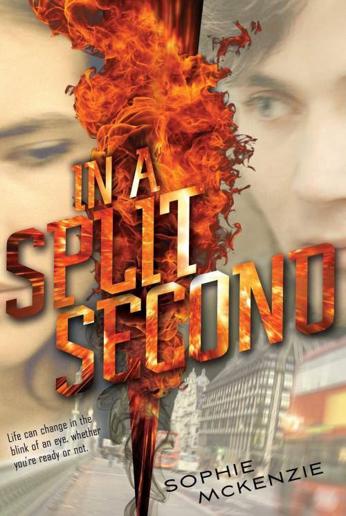 Cover of the book In a Split Second by Sophie McKenzie, Simon & Schuster Books for Young Readers