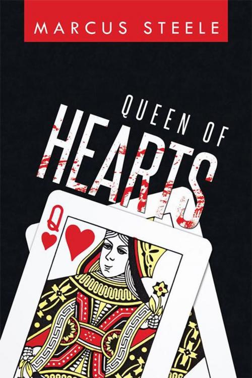 Cover of the book Queen of Hearts by Marcus Steele, iUniverse