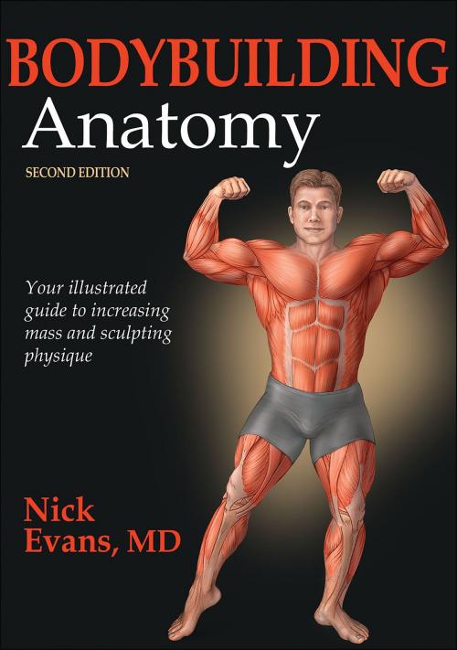 Cover of the book Bodybuilding Anatomy by Nicholas A. Evans, Human Kinetics, Inc.
