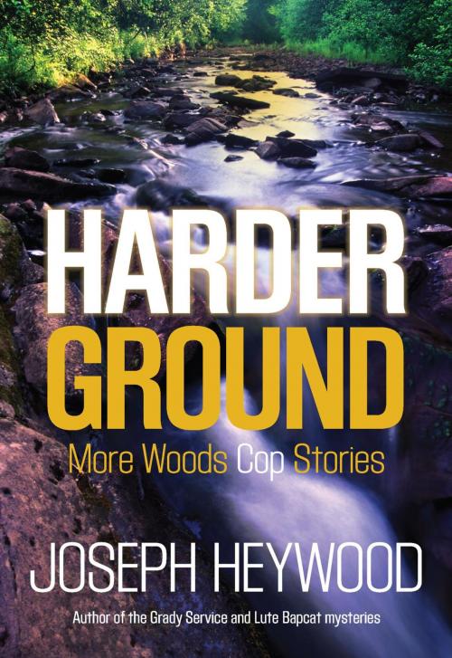 Cover of the book Harder Ground by Joseph Heywood, Lyons Press