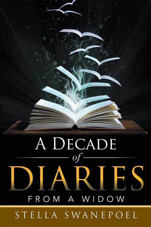 Cover of the book A Decade of Diaries by Stella Swanepoel, Xlibris AU