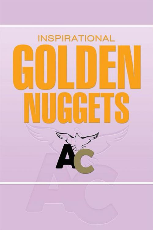 Cover of the book Inspirational Golden Nuggets by Al Crawford Ministries, Xlibris US