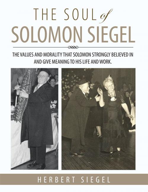 Cover of the book The Soul of Solomon Siegel by HERBERT SIEGEL, Xlibris US