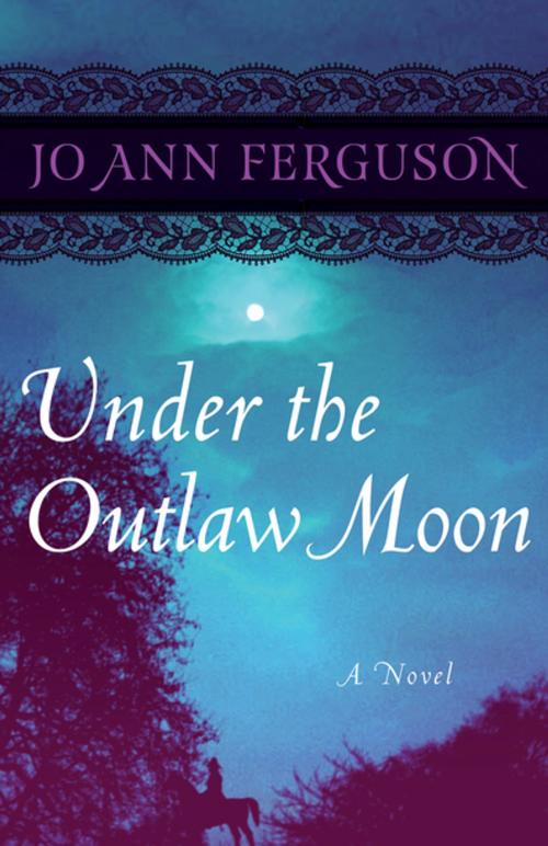 Cover of the book Under the Outlaw Moon by Jo Ann Ferguson, Open Road Distribution