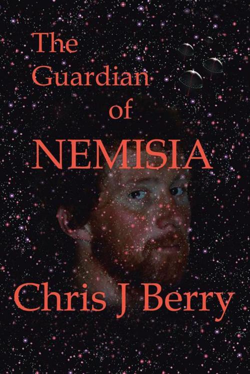 Cover of the book The Guardian of Nemisia by Chris J. Berry, AuthorHouse UK