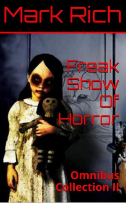 Cover of the book Freak Show Of Horror by Mark Rich, West Coast Publishing