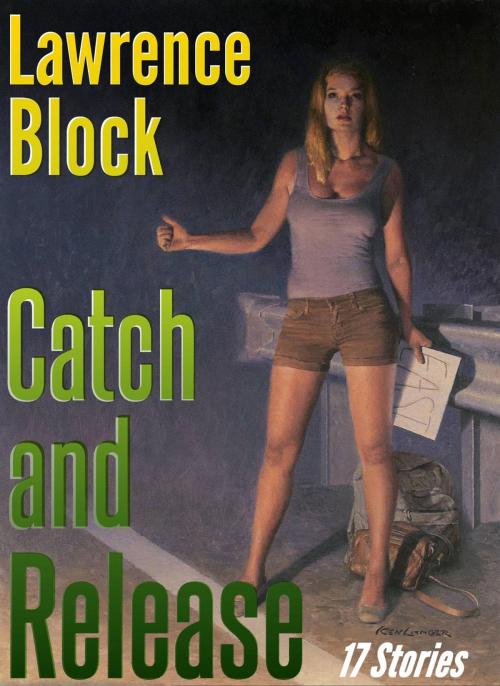 Cover of the book Catch and Release by Lawrence Block, Lawrence Block