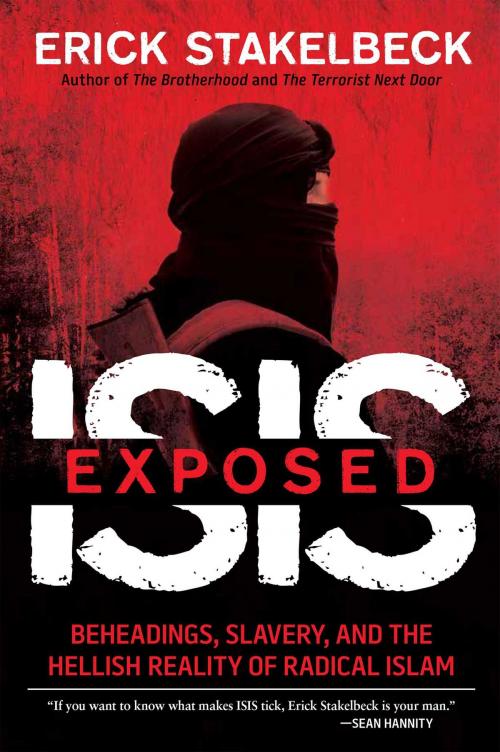 Cover of the book ISIS Exposed by Erick Stakelbeck, Regnery Publishing