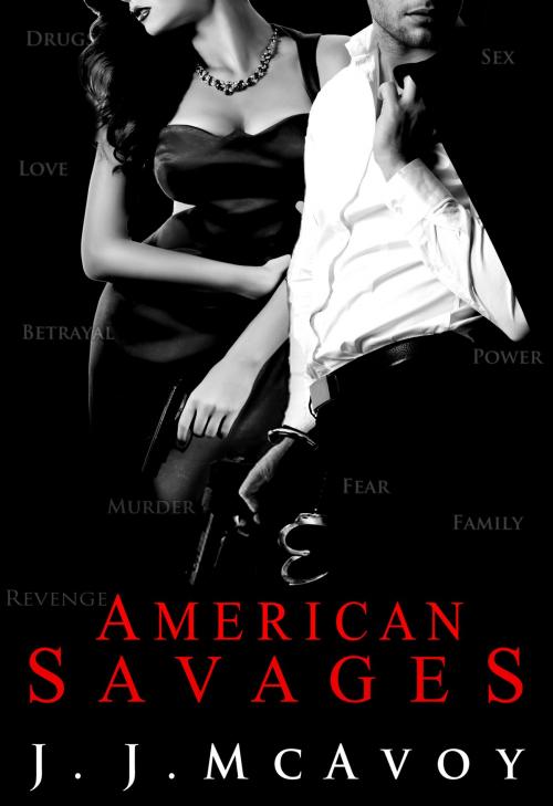 Cover of the book American Savages by J.J. McAvoy, NYLA