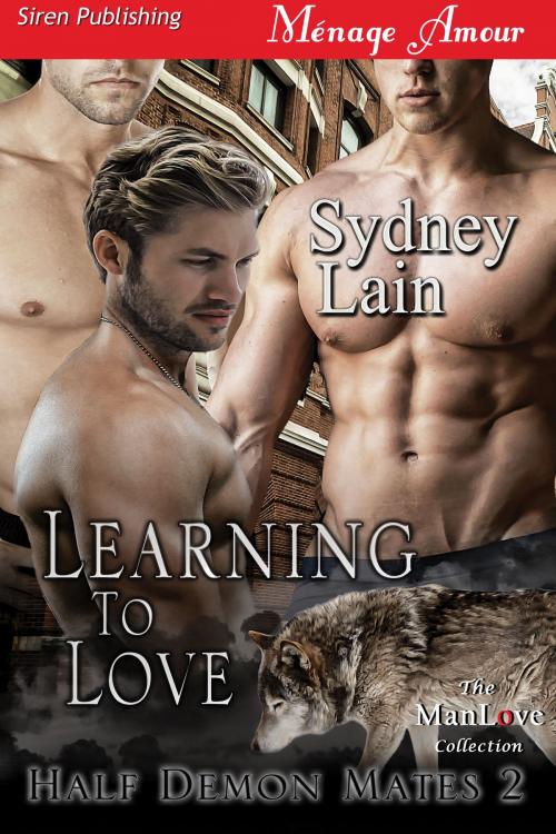 Cover of the book Learning to Love by Sydney Lain, Siren-BookStrand