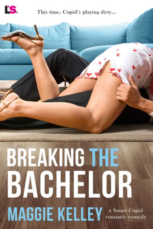 Cover of the book Breaking the Bachelor by Maggie Kelley, Entangled Publishing, LLC