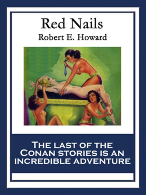 Cover of the book Red Nails by Robert E. Howard, Wilder Publications, Inc.