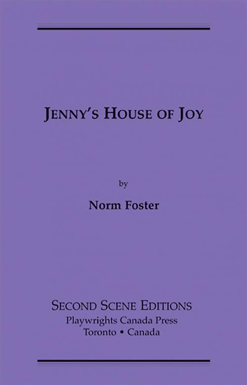 Cover of the book Jenny's House of Joy by Norm Foster, Playwrights Canada Press