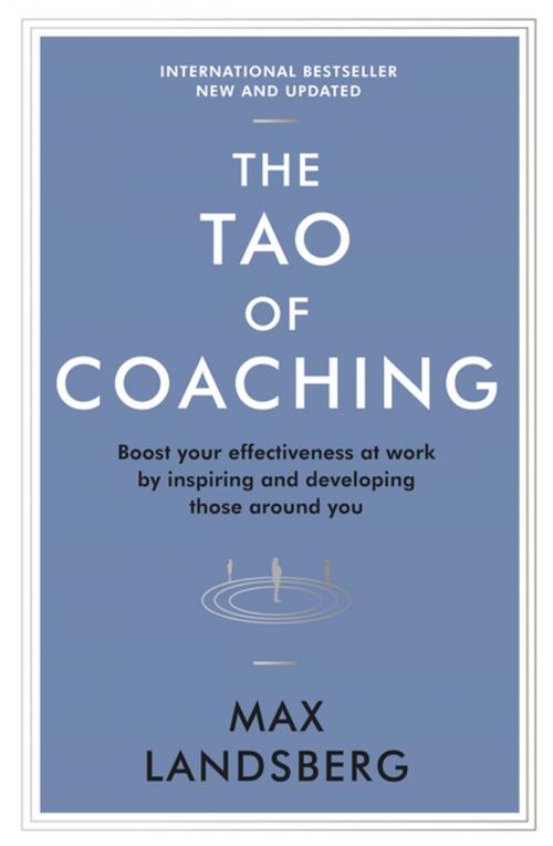 Cover of the book The Tao of Coaching by Max Landsberg, Profile