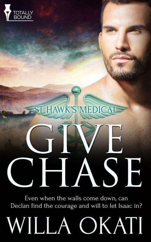 Cover of the book Give Chase by Willa Okati, Totally Entwined Group Ltd