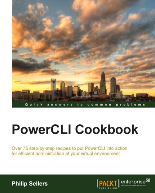 Cover of the book PowerCLI Cookbook by Philip Sellers, Packt Publishing