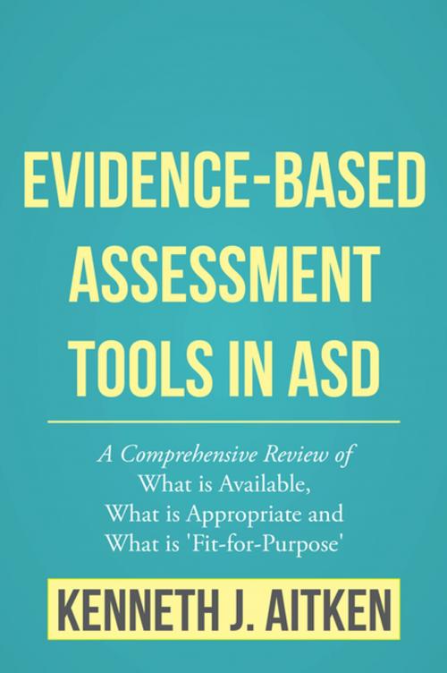 Cover of the book Evidence-Based Assessment Tools in ASD by Kenneth Aitken, Jessica Kingsley Publishers