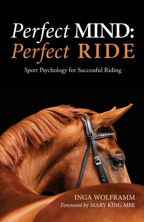 Cover of the book PERFECT MIND: PERFECT RIDE by INGA WOLFRAMM, Quiller