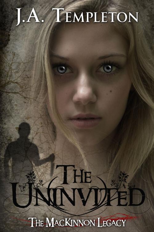 Cover of the book The Uninvited by J.A. Templeton, Julia Templeton