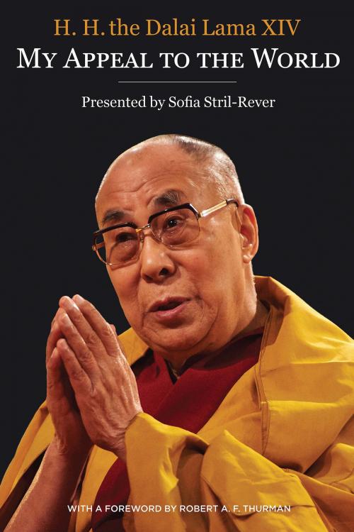 Cover of the book My Appeal to the World by HIS HOLINESS, THE DALAI LAMA, Sofia Stril-Rever, Hay House