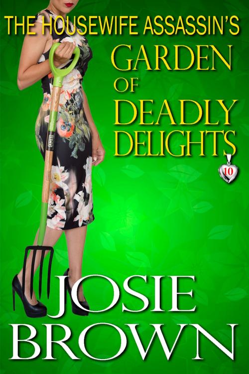 Cover of the book The Housewife Assassin's Garden of Deadly Delights by Josie Brown, Signal Press