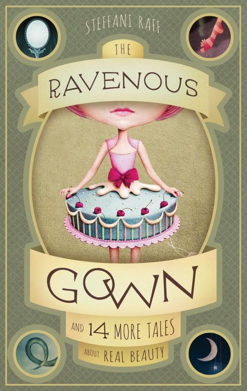 Cover of the book The Ravenous Gown by Steffani Raff, Familius