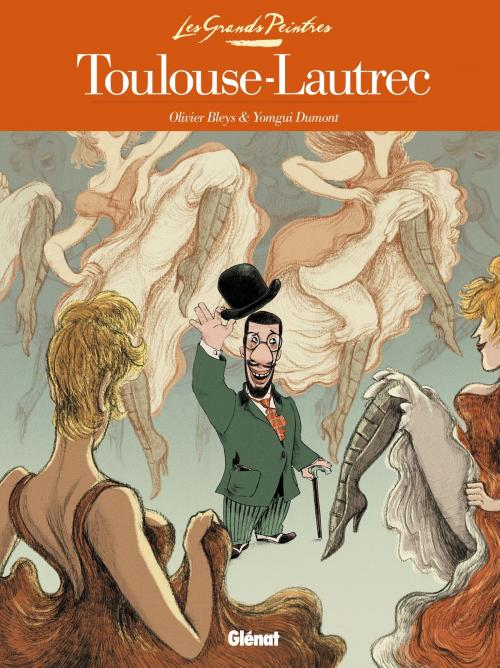 Cover of the book Les Grands Peintres - Toulouse-Lautrec by Olivier Bleys, Yomgui Dumont, Glénat BD