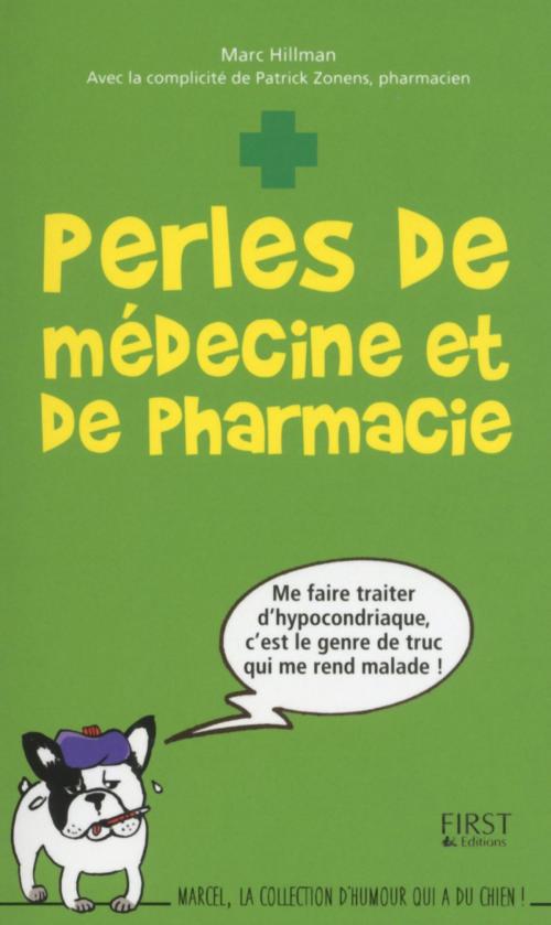 Cover of the book Perles de médecine et de pharmacie by Patrick ZONENS, Marc HILLMAN, edi8