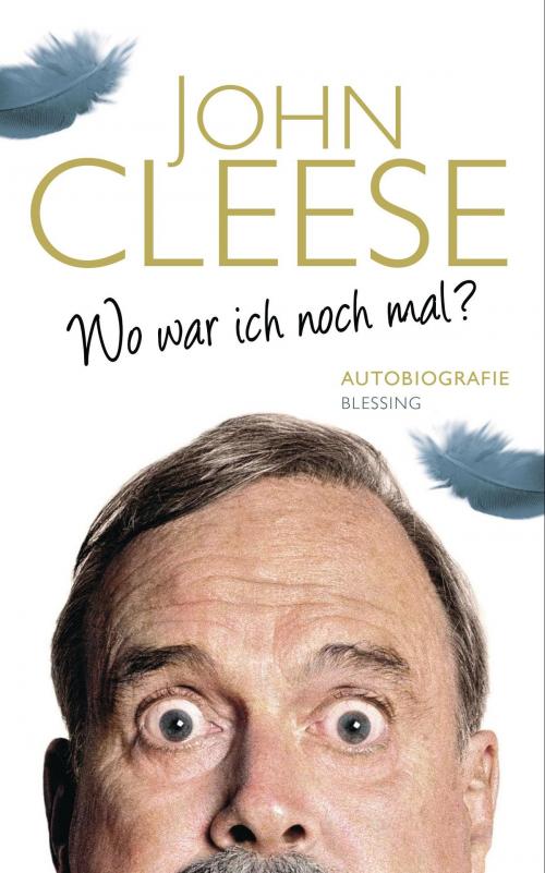 Cover of the book Wo war ich noch mal? by John Cleese, Karl Blessing Verlag
