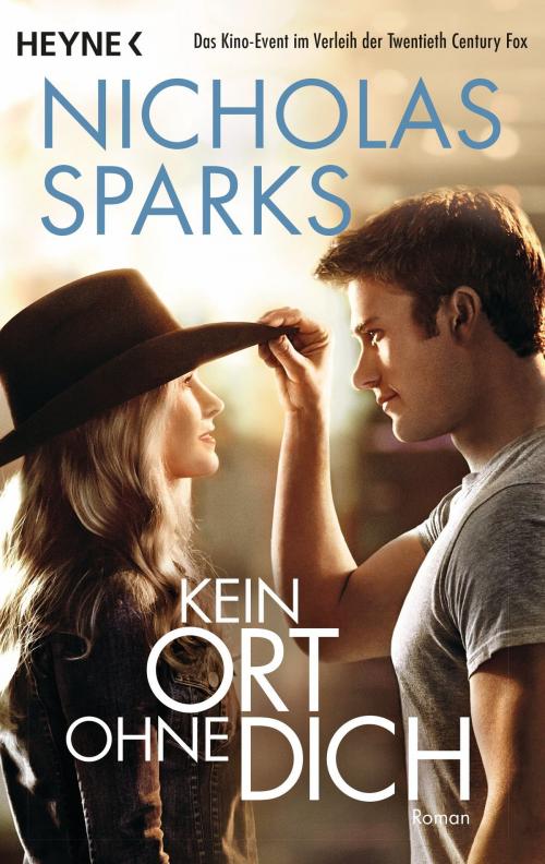 Cover of the book Kein Ort ohne dich by Nicholas Sparks, Heyne Verlag