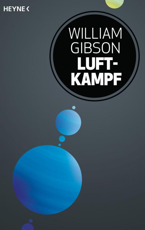 Cover of the book Luftkampf by William Gibson, Michael Swanwick, Heyne Verlag