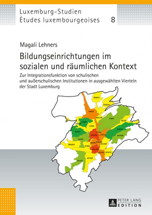 Cover of the book Bildungseinrichtungen im sozialen und raeumlichen Kontext by Magali Lehners, Peter Lang